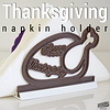 thanksgiving turkey dinner napkin holder copy.jpg