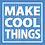 MakeCoolThings